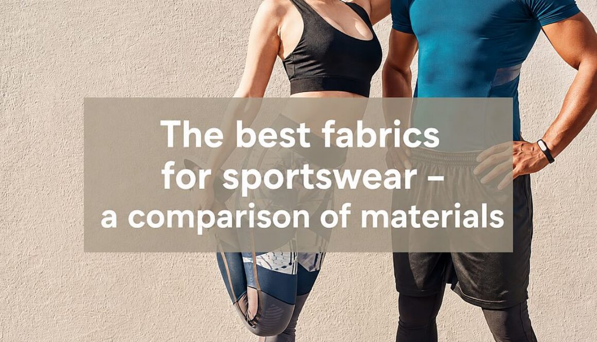 Comparison of the best fabrics for sportswear materials